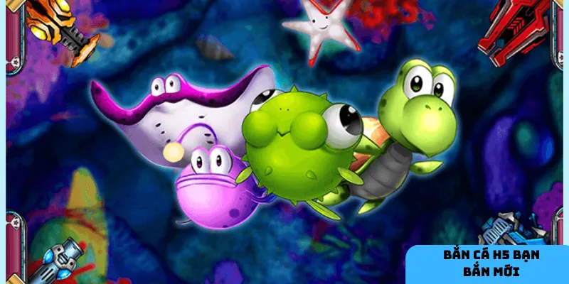 Bắn cá H5 bạn bắn mới mang lại trải nghiệm thú vị và phần thưởng hấp dẫn.