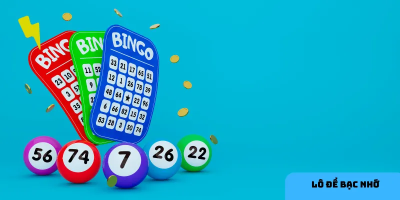 Bạc nhớ là công cụ hữu ích để cải thiện tỷ lệ thắng trong lô đề.