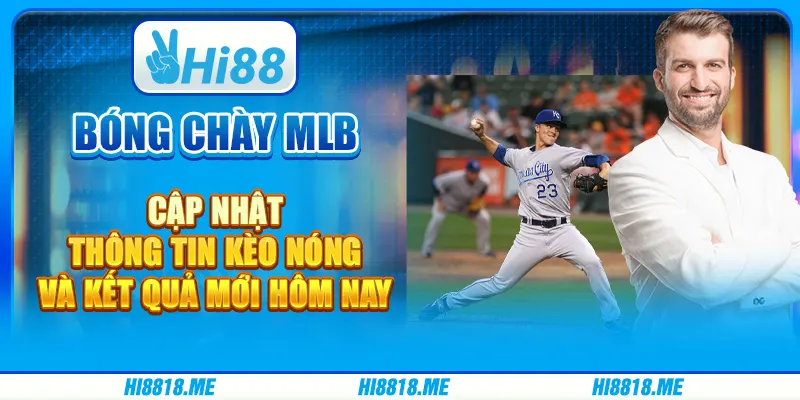 Bóng Chày MLB – Cập Nhật Thông Tin Kèo Nóng Và Kết Quả Mới