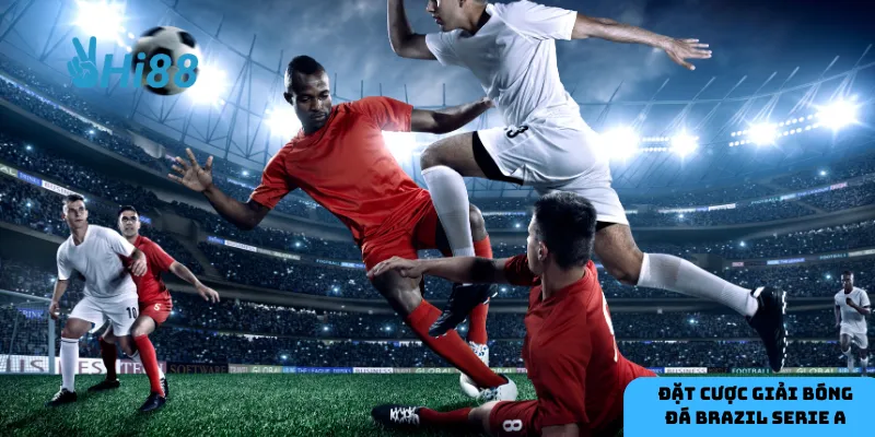 Brazil Serie A là giải đấu có tính cạnh tranh cao và kịch tính.