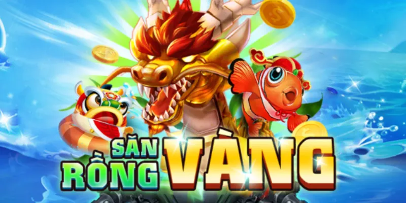 Giới thiệu về Bắn Cá Rồng Vàng