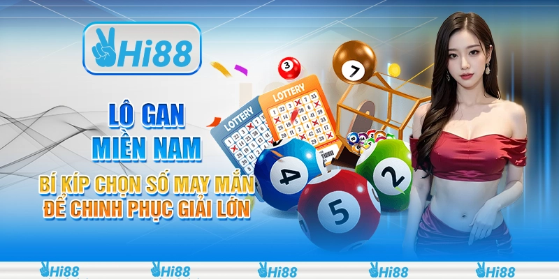 Lô gan miền Nam: bí kíp chọn số may mắn để chinh phục giải lớn