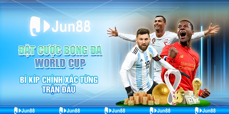 đặt cược bóng đá world cup