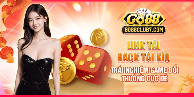 link-tai-hack-tai-xiu-trai-nghiem-game-doi-thuong-cuc-de