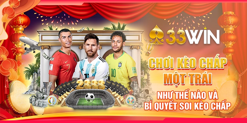 Chơi kèo chấp một trái như thế nào và bí quyết soi kèo chấp